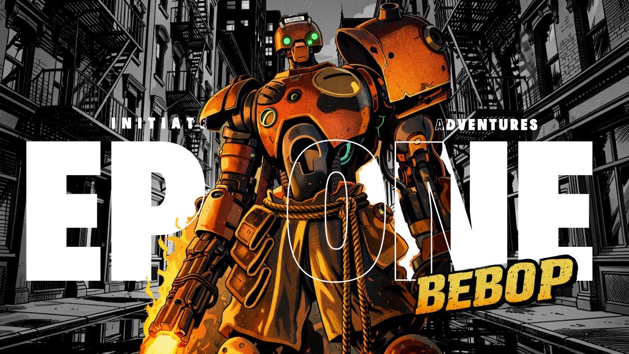 Initiate Adventures Episode One (Bebop)
