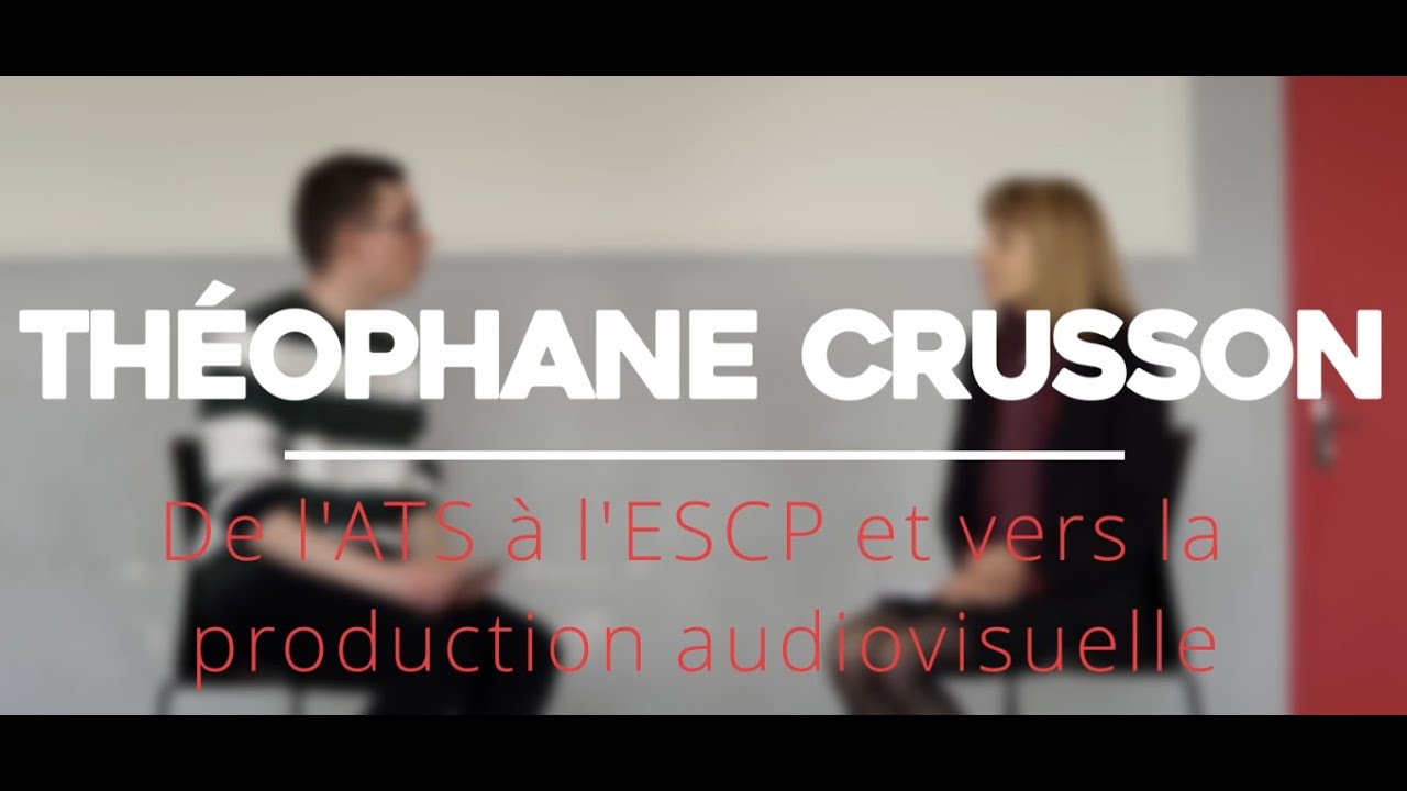Interview d'anciens : Théophane Crusson ESCP Master Médias