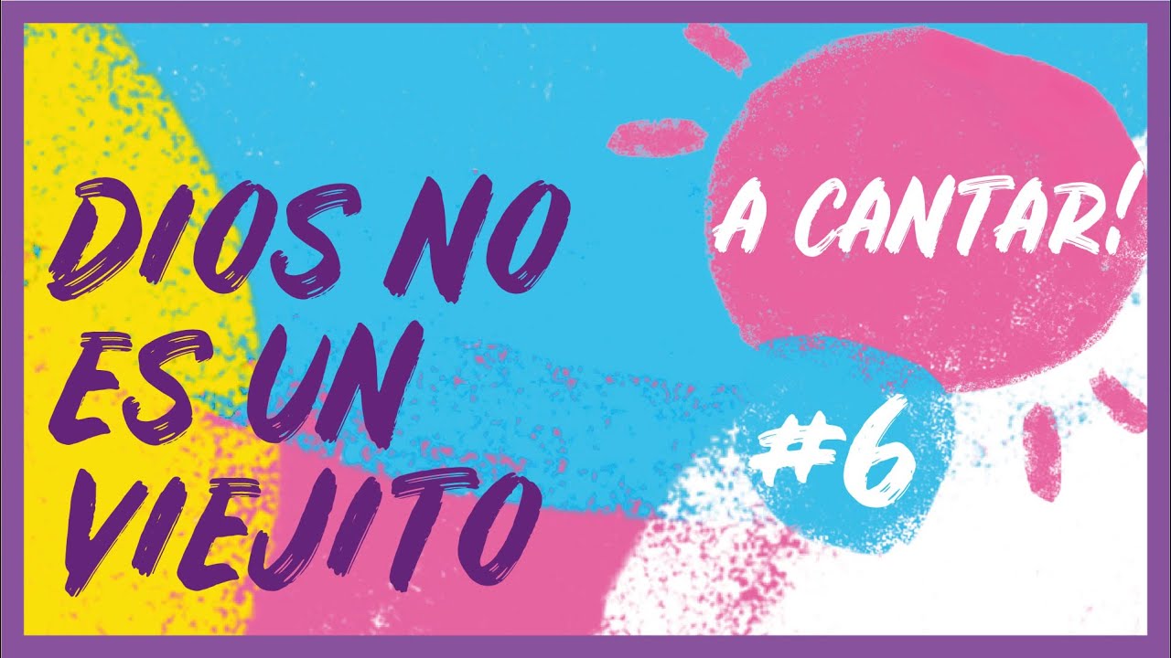 DIOS NO ES UN VIEJITO