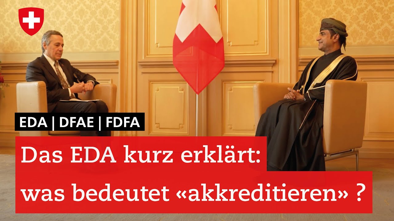 Das EDA kurz erkl&auml;rt: was bedeutet &laquo;akkreditieren&raquo; ?