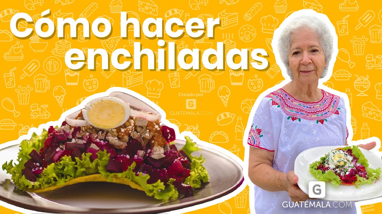 ¡Deliciosas enchiladas guatemaltecas con Abuelita Mary!
