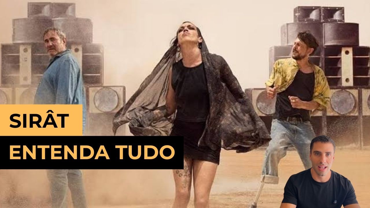 SIRAT: O Segredo Para Decifrar o Filme Mais Difícil do Ano.
