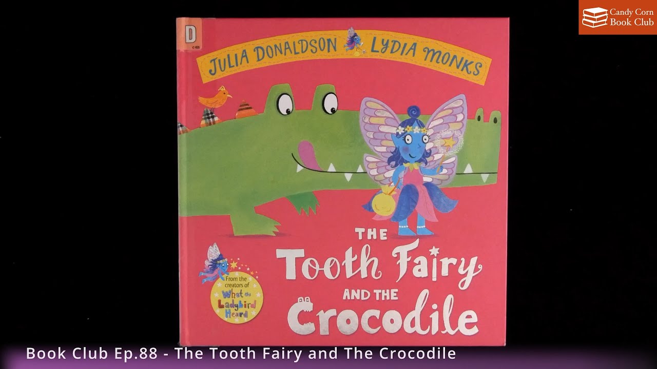 Book Club Ep.88 - The Tooth Fairy and the Crocodile