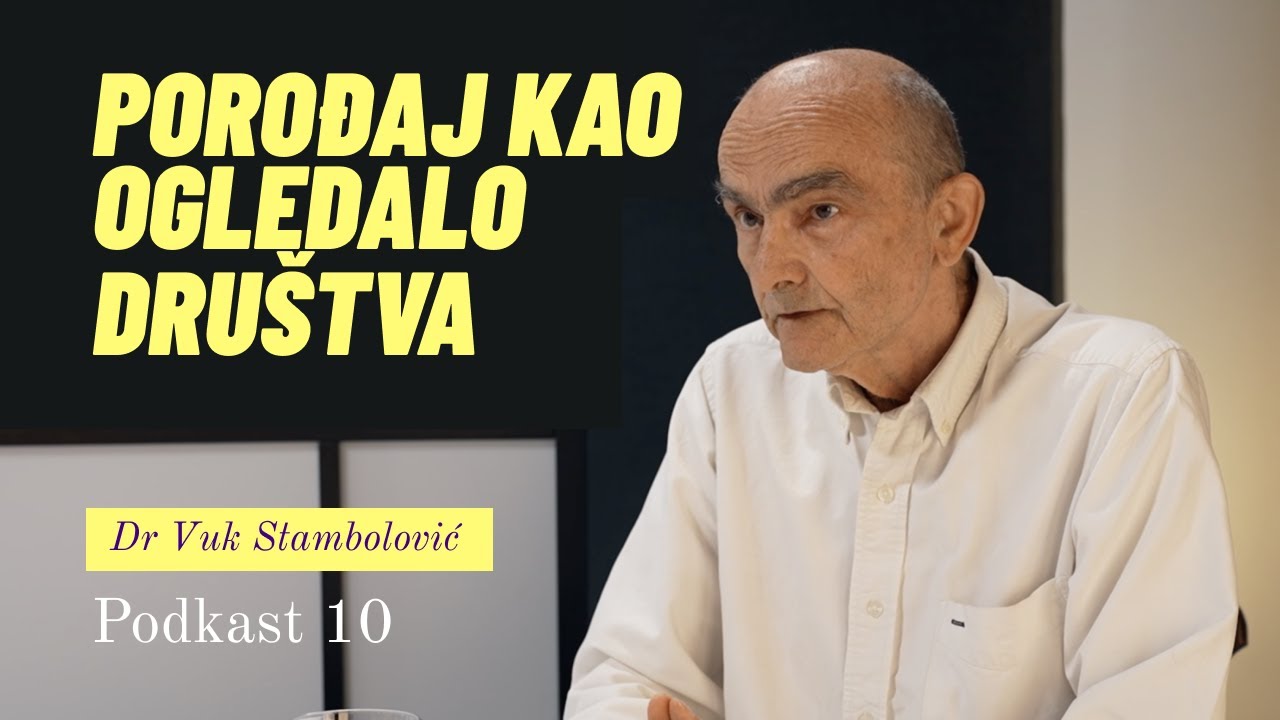 Porođaj kao ogledalo društva - dr Vuk Stambolović | Mama Sutra podkast 10