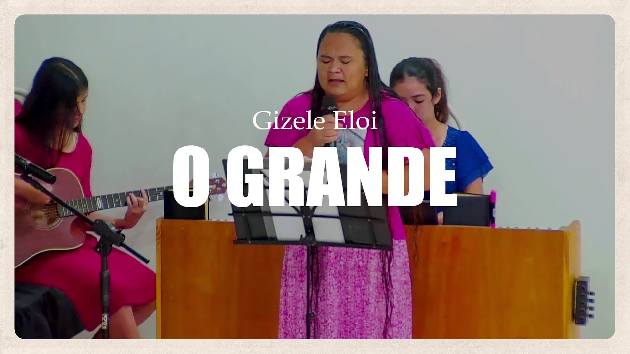 O GRANDE | GIZELE ELOI