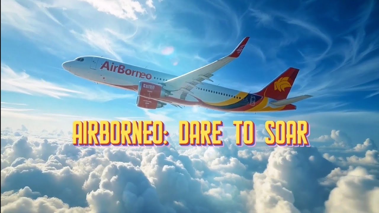 The AirBorneo Song for Sarawak Borneo