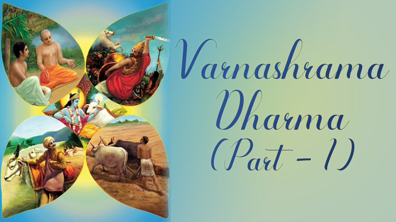 वर्णाश्रम धर्मं (भाग - 1) | Varnashrama Dharma (Part-1) - H.G Savyasachi Das