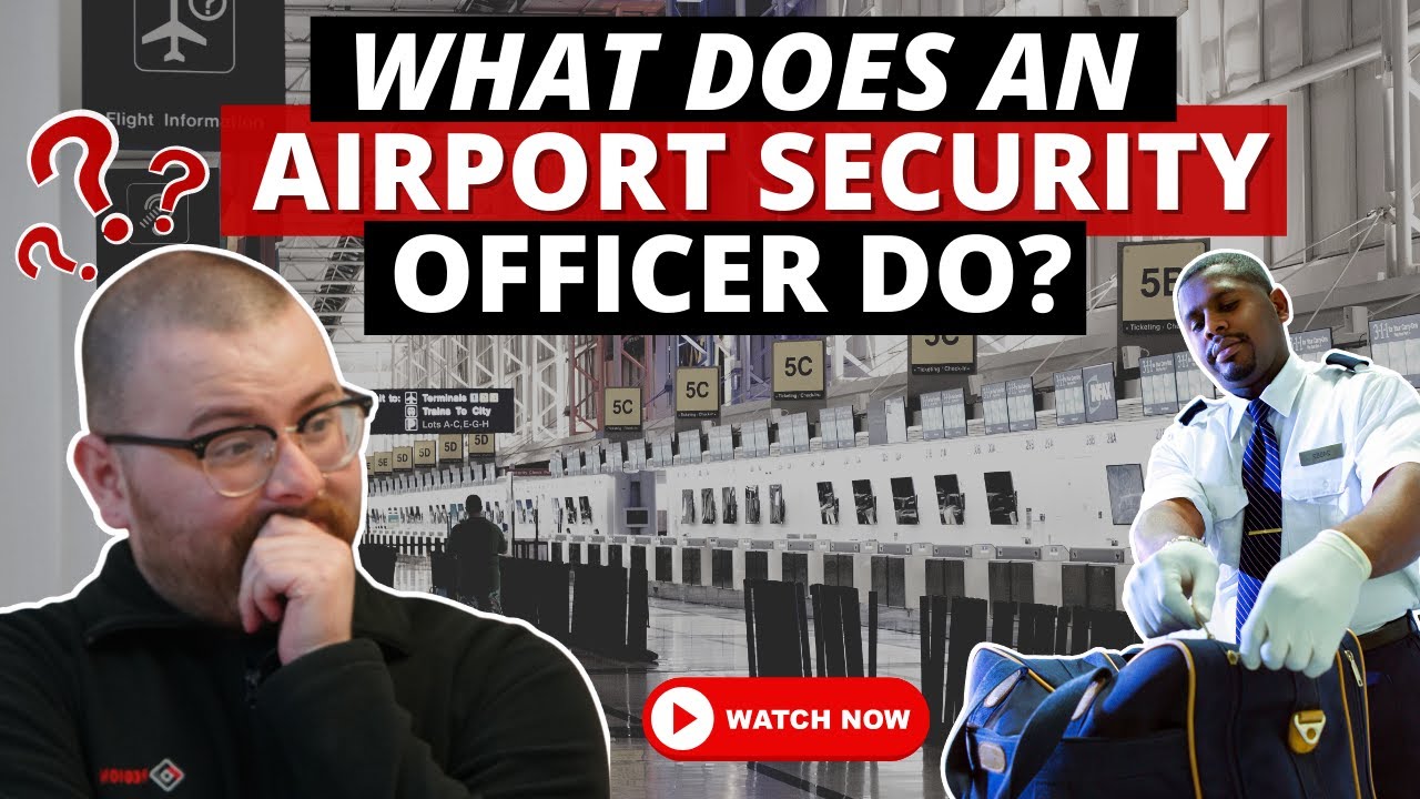 What Does An Airport Security Officer Do?