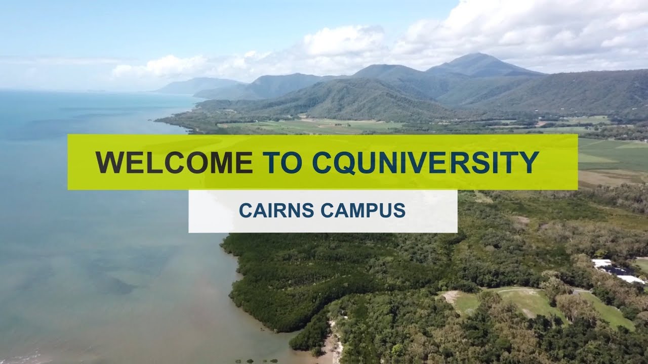 Welcome to CQUniversity Cairns