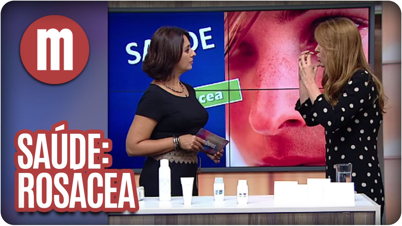 Mulheres - Saúde: Rosácea (29/02/16)