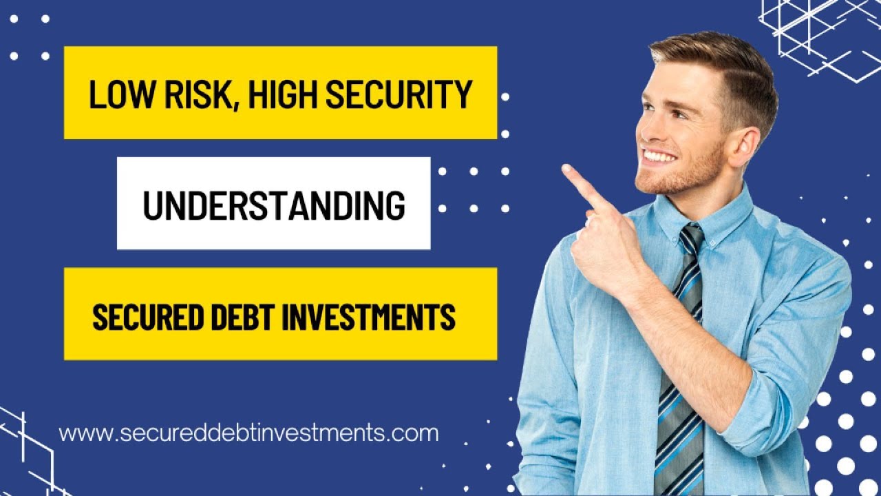Secured Debt Investments