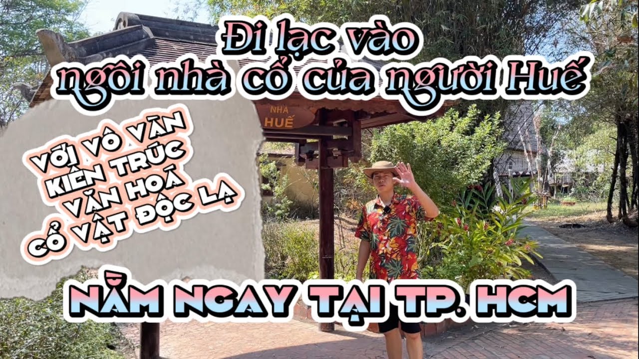 LẠC VÀO NGÔI NHÀ CỔ CỦA NGƯỜI DÂN XỨ HUẾ NGAY TẠI TP.HCM | NHÀ RƯỜNG | NHÀ MIỀN TRUNG CỰC ĐẸP & ĐỈNH