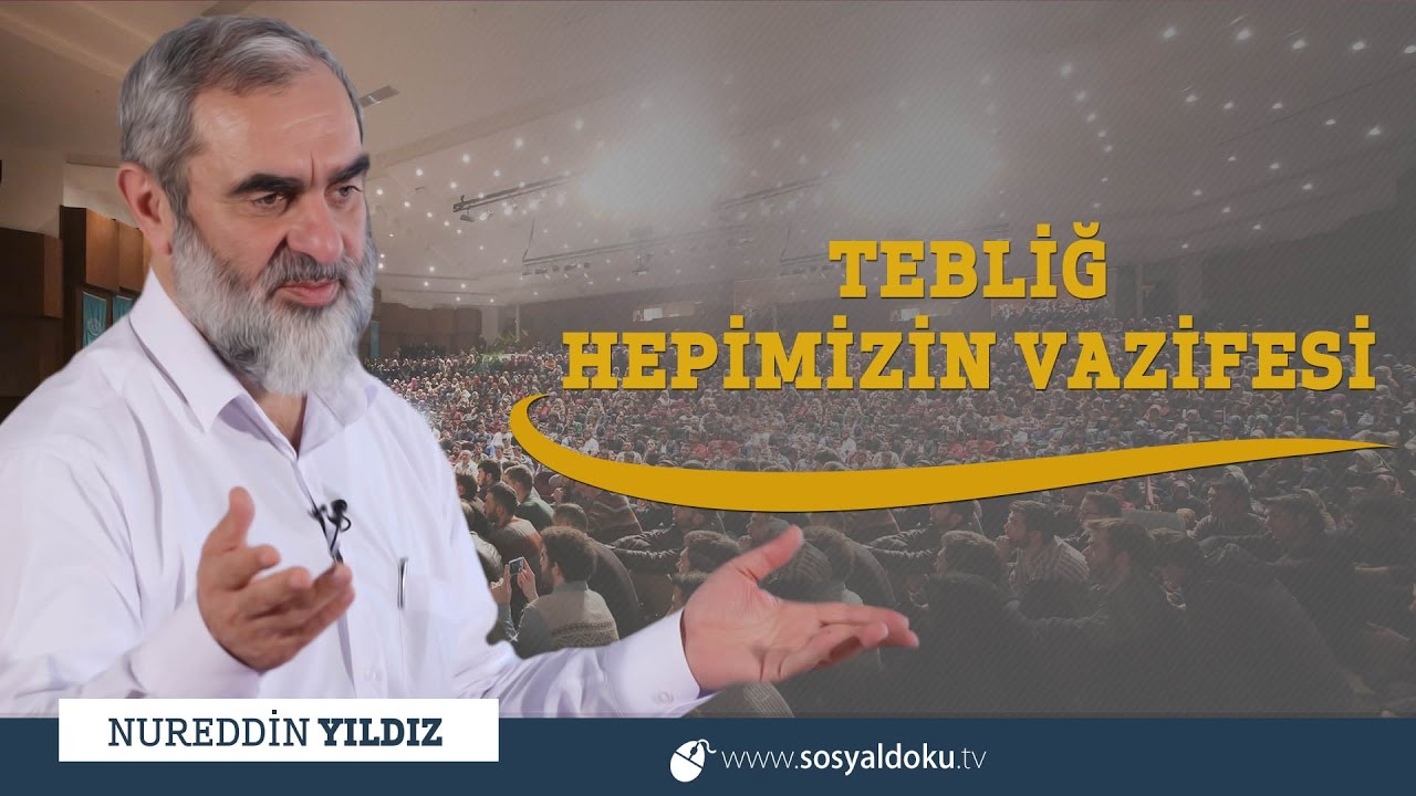 293) Tebliğ Hepimizin Vazifesi -  Konya/Telekonferans - Nureddin YILDIZ