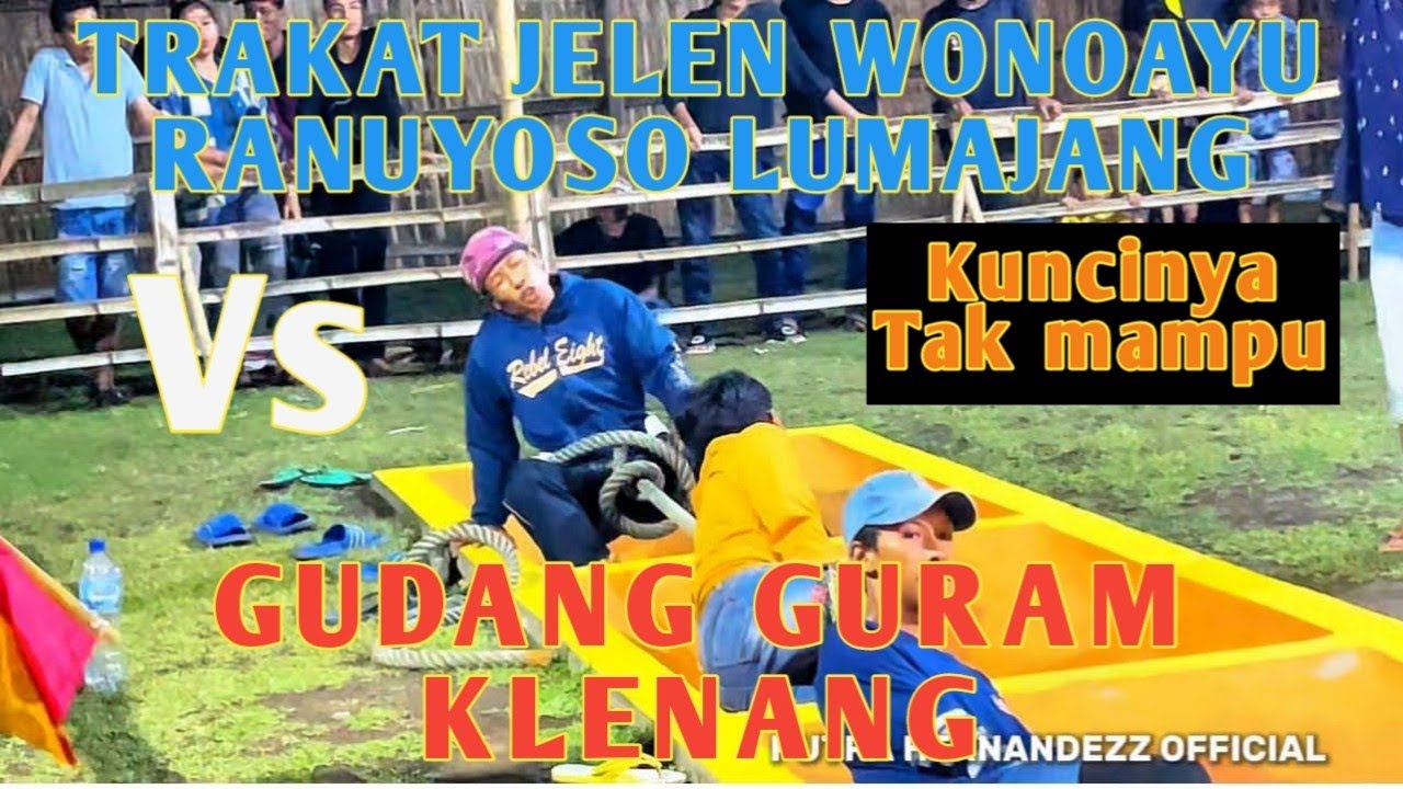 GUDANG GURAM KLENANG VS TRAKAT JELEN WONOAYU RANUYOSO LUMAJANG Kls 60kg TARIK TAMBANG GUNUNG GENI