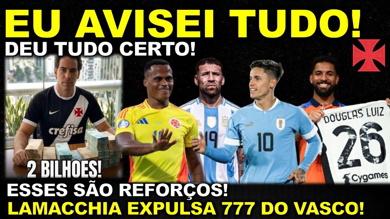 EU AVISEI TUDO! DEU TUDO CERTO II MAIS REFORÇOS NO VASCÃO II LAMACCHIA EXPULSA 777 DO VASCO E MUITO+