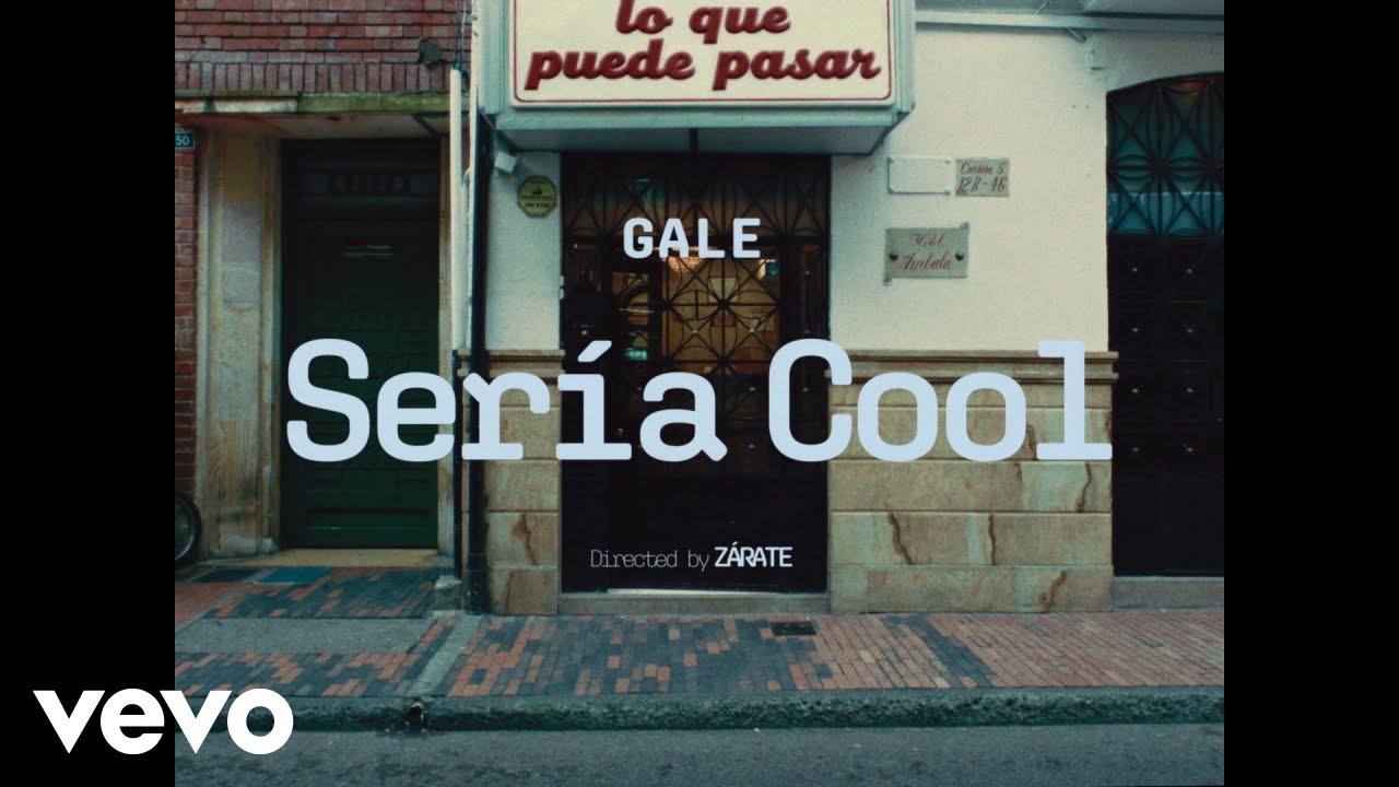 GALE - Ser&iacute;a Cool (Official Video)