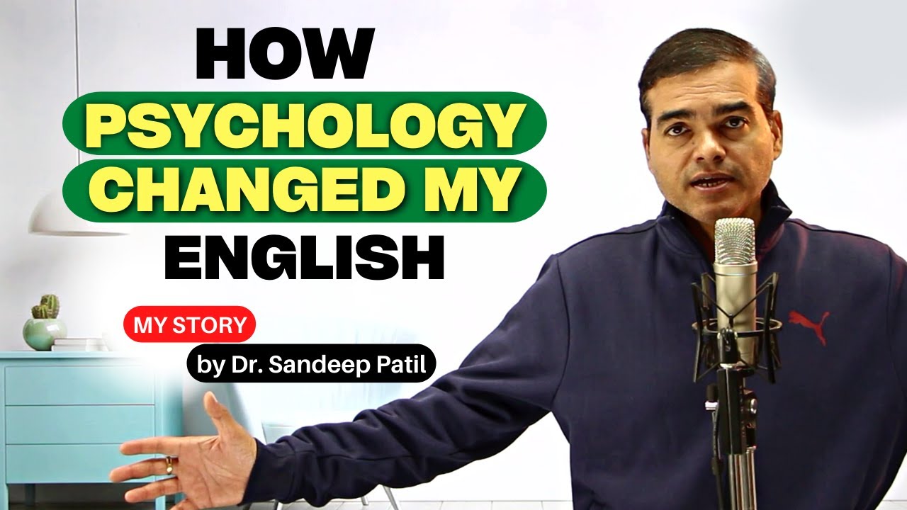How Psychology changed my English | From Zero to a trainer-My shocking story. | by Dr. Sandeep Patil
