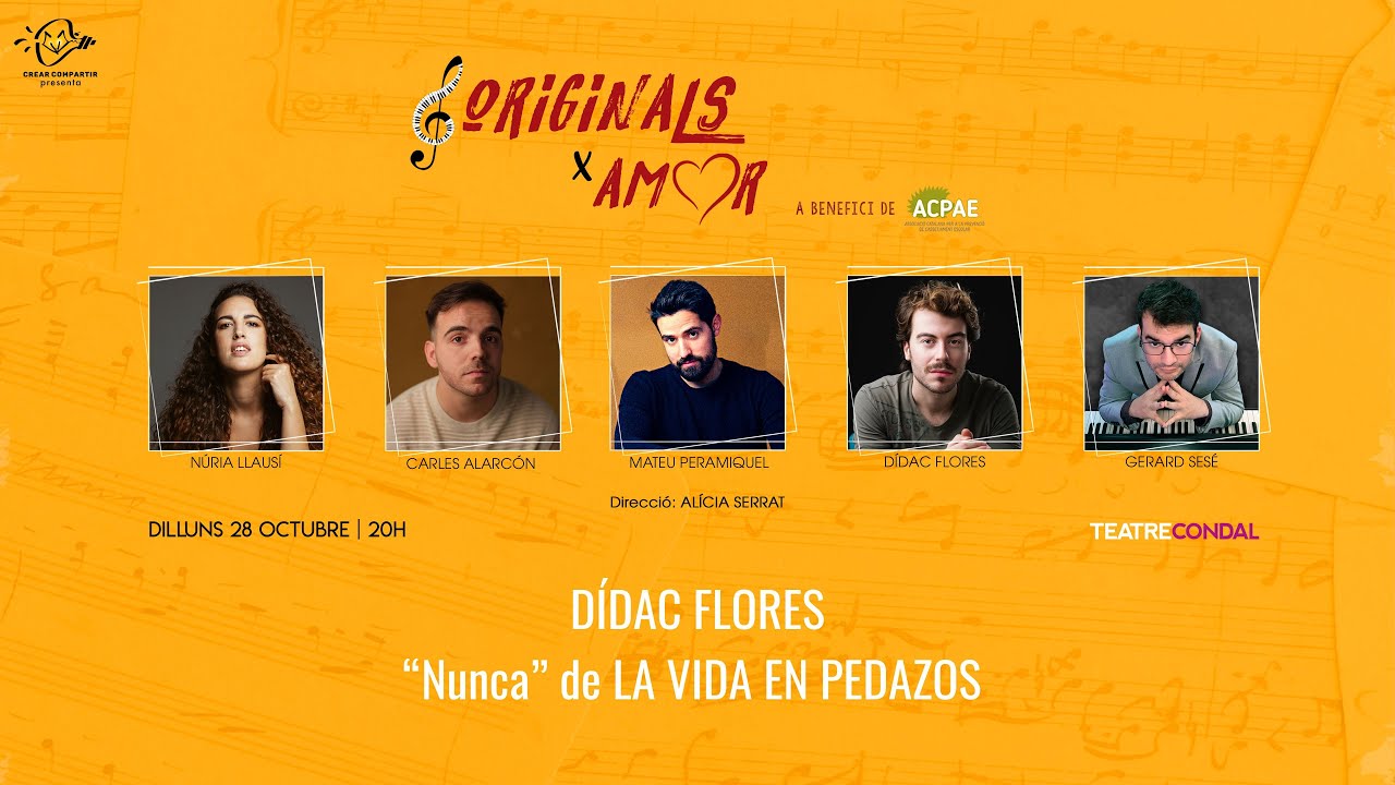 20 ORIGINALS X AMOR [NUNCA (LA VIDA EN PEDAZOS) D&iacute;dac Flores] -Teatre Condal - Barcelona 2024