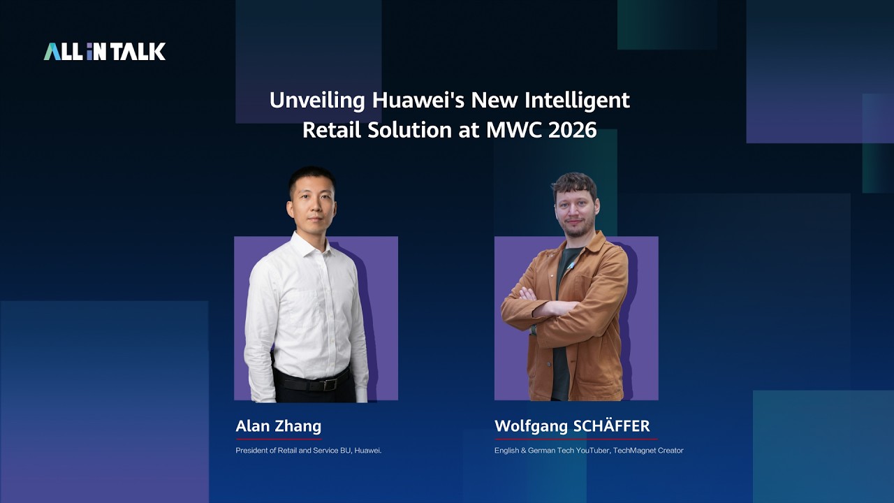 Изучение инноваций Huawei в сфере интеллектуальной розничной торговли на MWC 2026