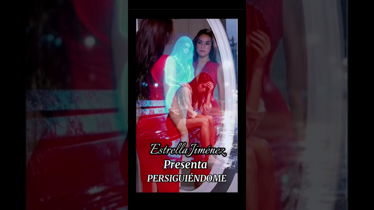PERSIGUIENDOME- Estrella Jiménez TikTok @jimara100 @EstrellaJimenez