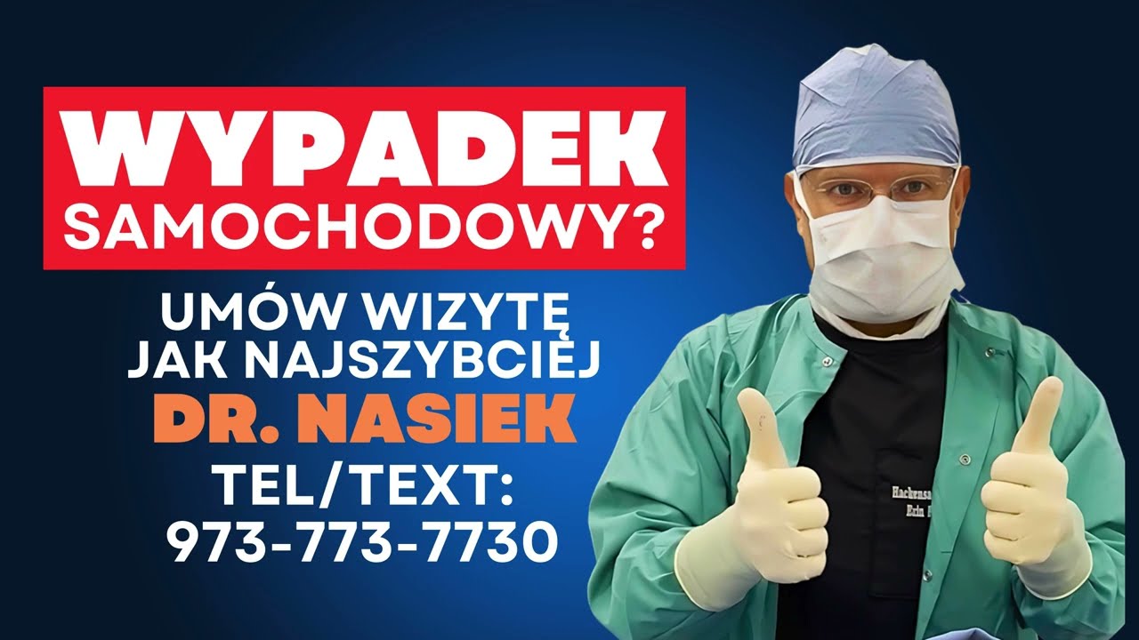 Leczenie po wypadku samochodowym. Co musisz zrobić i wiedzieć - dr. Nasiek