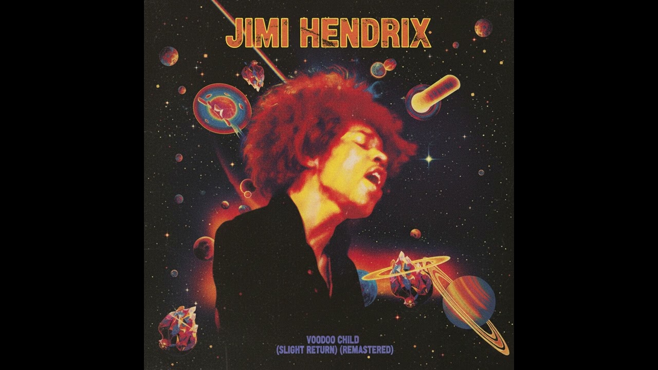 Jimi Hendrix - Voodoo Child (Slight Return) (REMASTERED)
