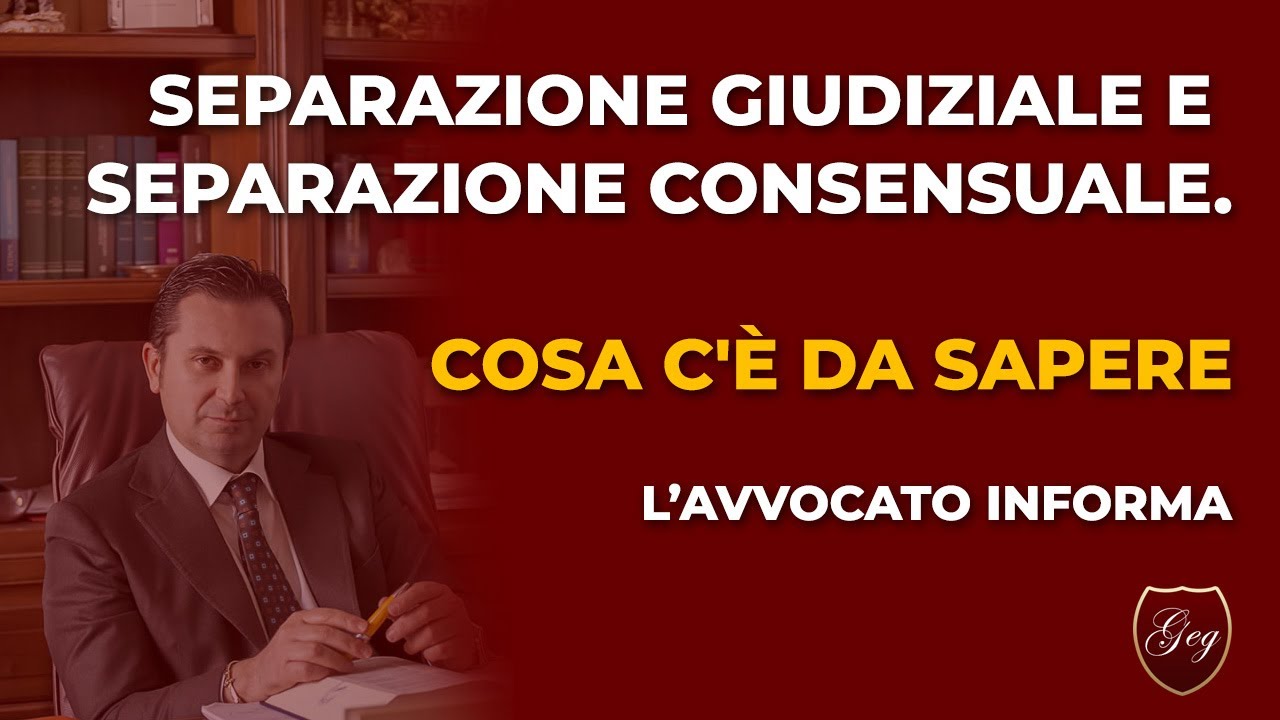 Separazione giudiziale e separazione consensuale. Cosa c'è da sapere? L’Avvocato Gassani informa
