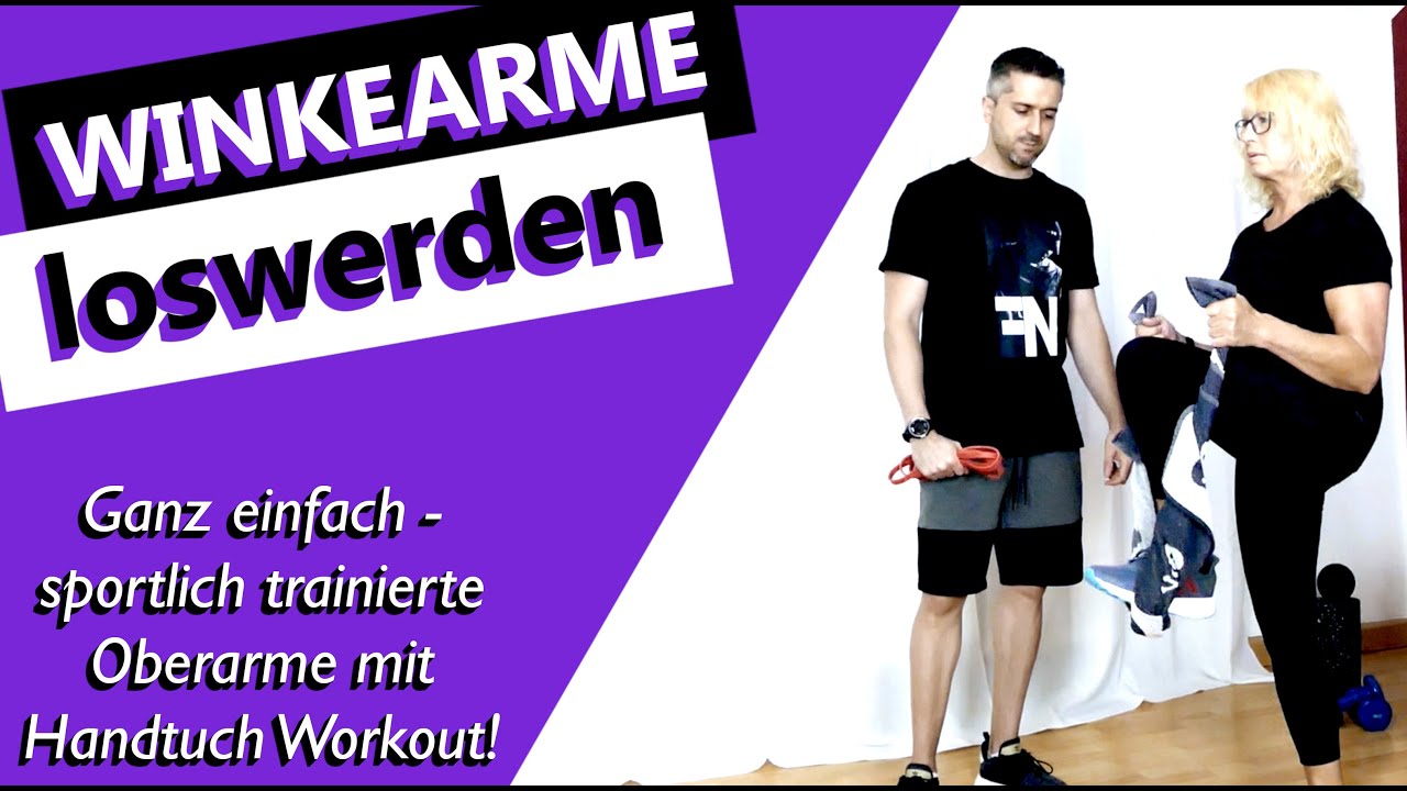 Winkearme loswerden | Übungen für schlaffe Arme mit Handtuch | Dein Wohlfühlcoach