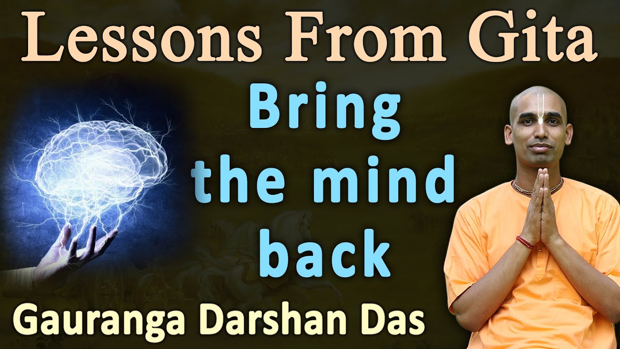 Watch Lord Krishna's Technique To Control Your Mind | Lessons From Gita | Gauranga Darshan Das