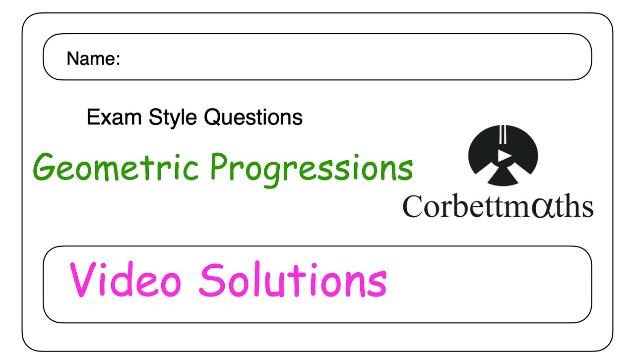 Geometric Progressions Answers - Corbettmaths