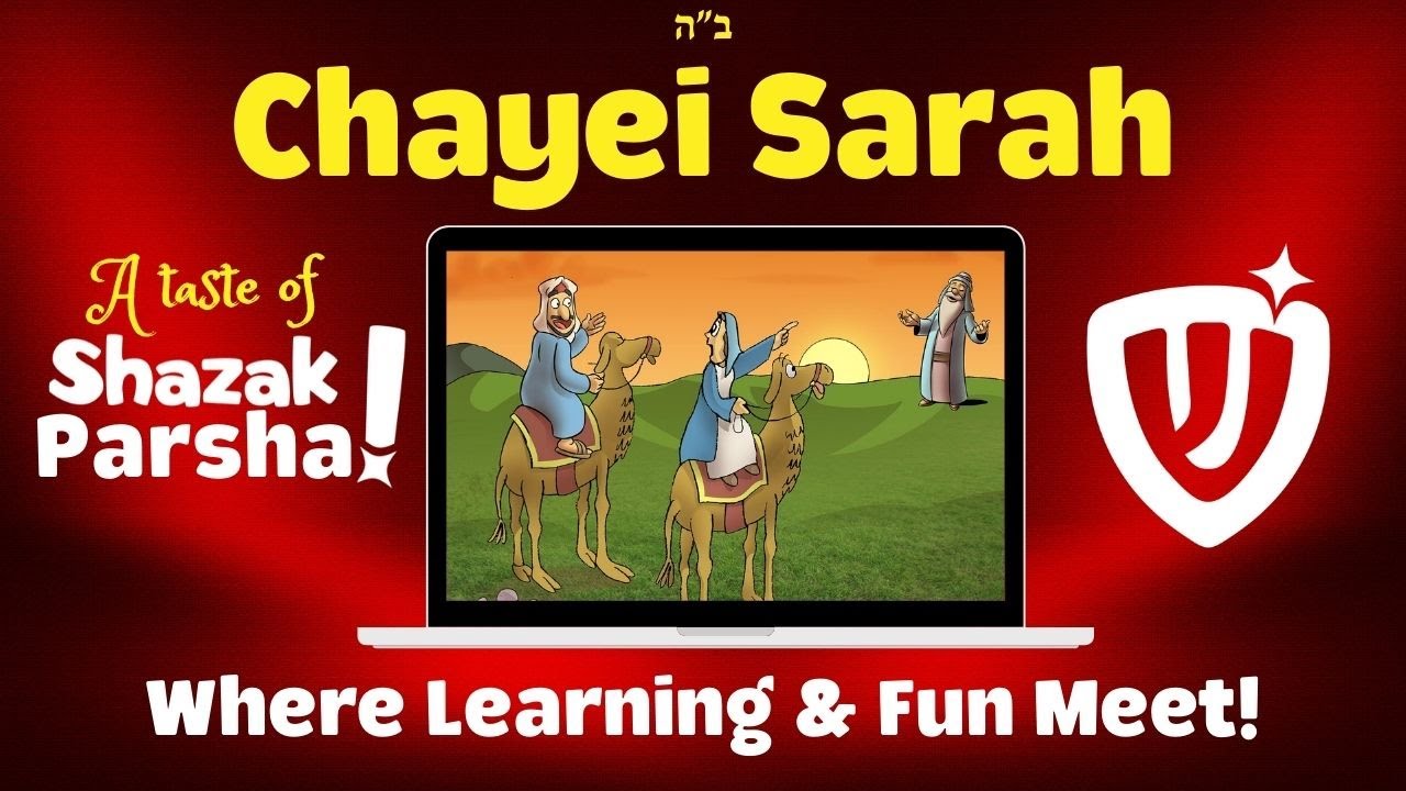 A Taste of Shazak! - Chayei Sarah