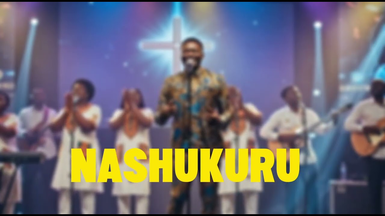 NASHUKURU _-_ GOSPEL PRAISE SONG