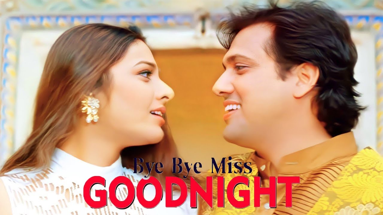 Bye Bye Miss Goodnight See You Again - Govinda, Tabu - कल फिर मिलेंगे तेरे मेरे नैन | Kumar, Alka