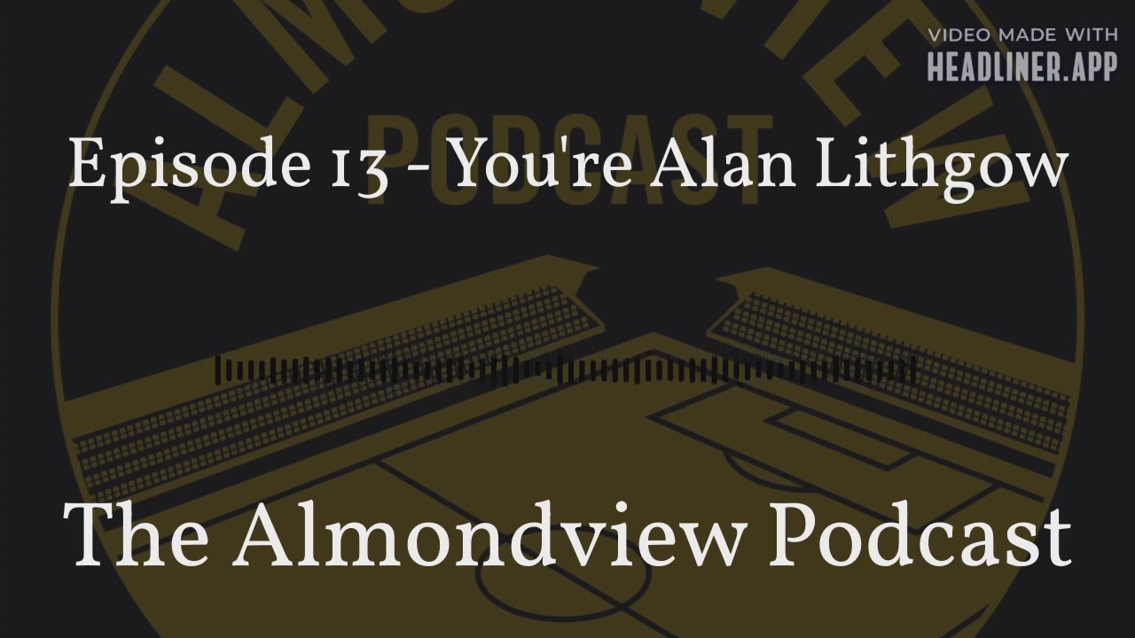 Episode 13 - You're Alan Lithgow