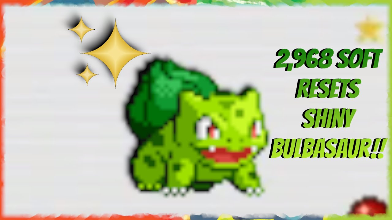[LIVE] SHINY BULBASAUR REACTION ONLY 2,968 SOFT RESETS!!! POKEMON FIRE RED AND LEAF GREEN!!