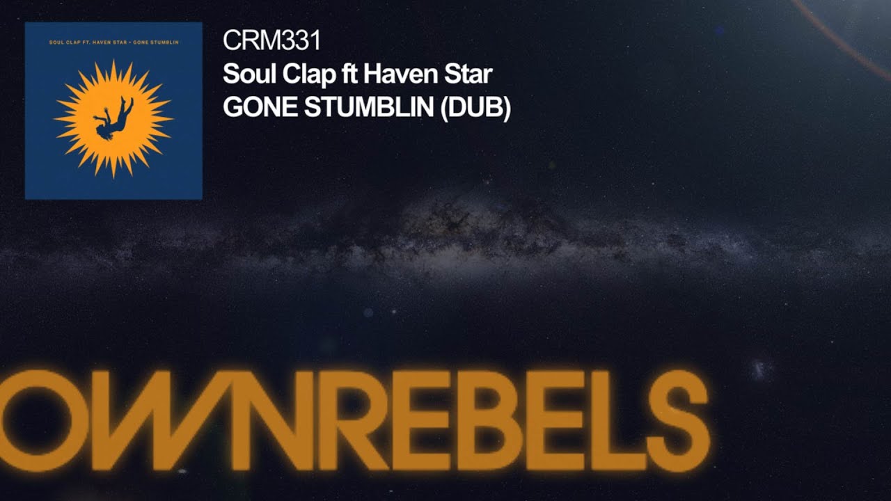 Soul Clap ft. Haven Star - Gone Stumblin (Dub)