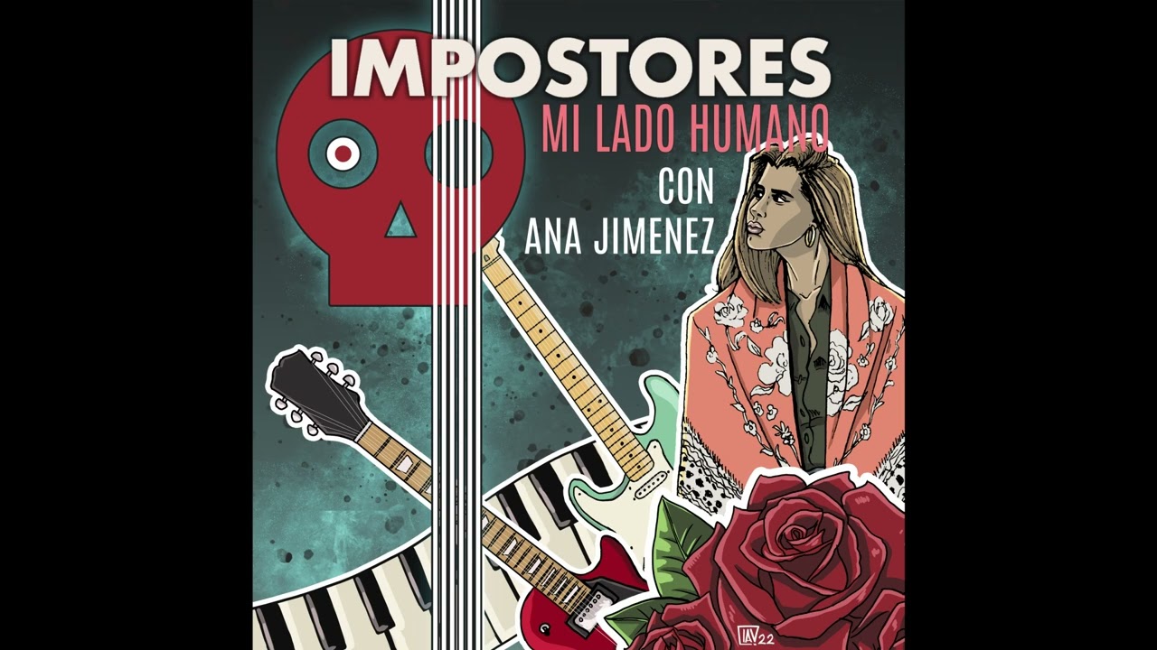IMPOSTORES - MI LADO HUMANO con Ana Jim&eacute;nez (AUDIO OFICIAL)