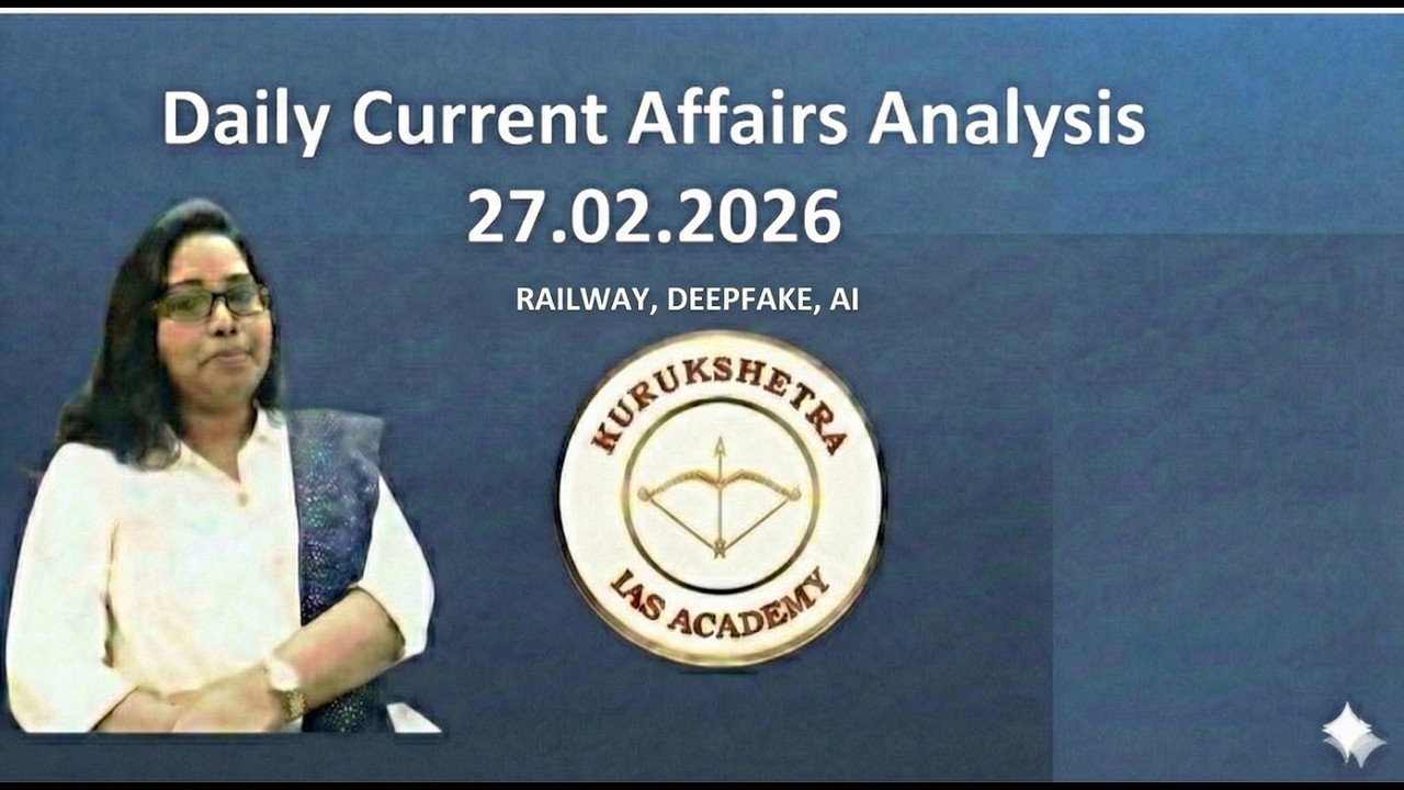 27.02.2026 Daily Current Affairs Analysis | UPSC | PSC | SSC | Vasuki Vinothini | Kurukshetra IAS