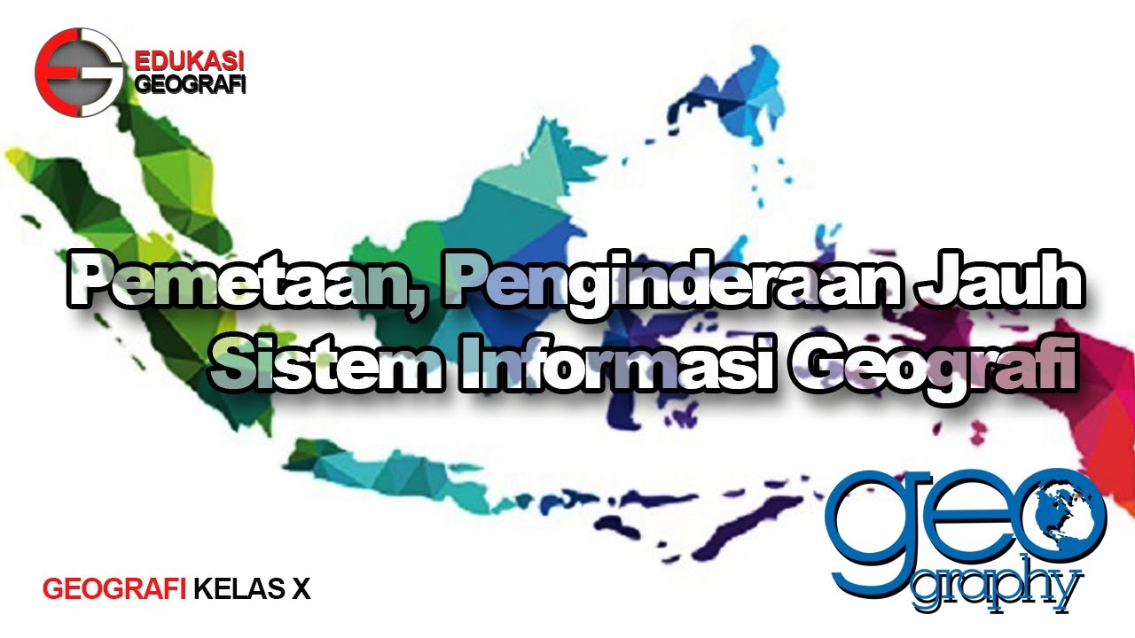 Geografi Kelas 10 | Pemetaan Penginderaan Jauh SIG  #2