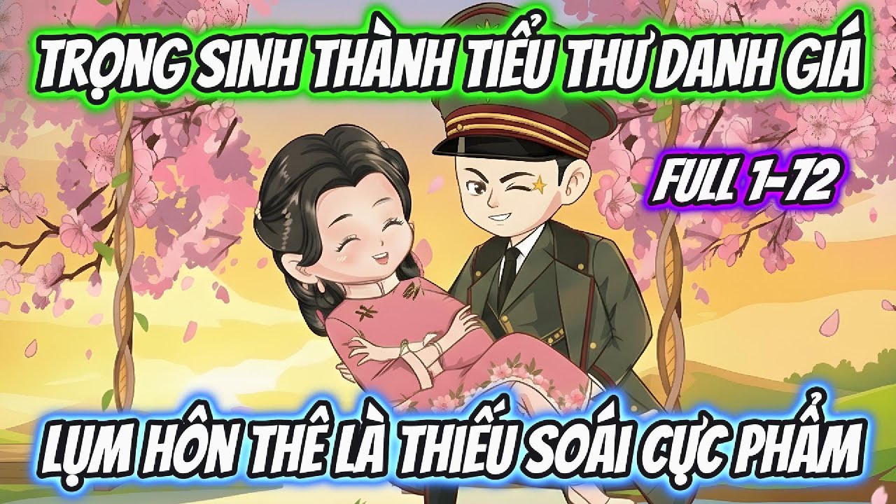 Trọng Sinh Thành Tiểu Thư Danh Giá Lụm Hôn Thê Là Thiếu Soái Cực Phẩm Full 1-72 | 19 VietSub