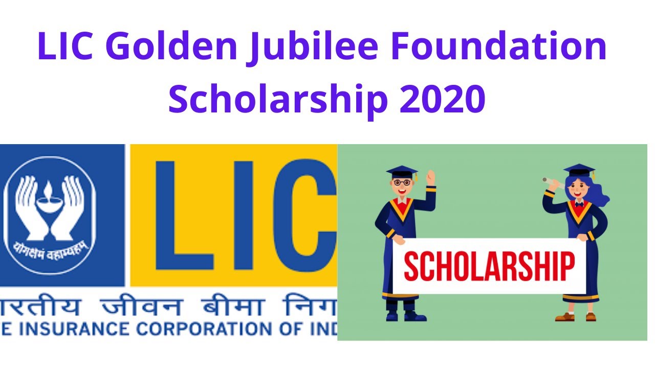 LIC Golden Jubilee Foundation Scholarship 2020||Apply both Male and female students