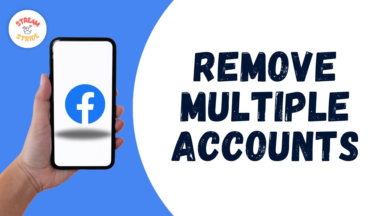 HOW TO REMOVE MULTIPLE ACCOUNTS ON FACEBOOK