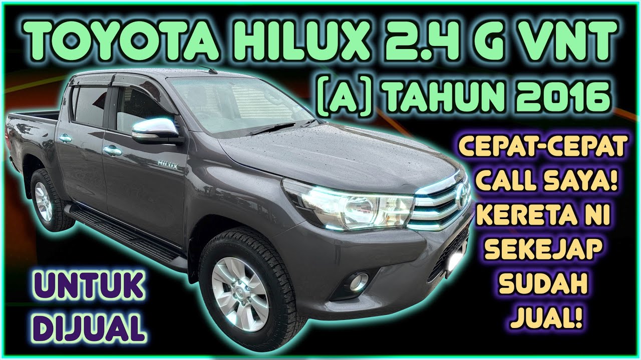 TOYOTA HILUX 2.4 G VNT (A) TAHUN 2016 Untuk Dijual