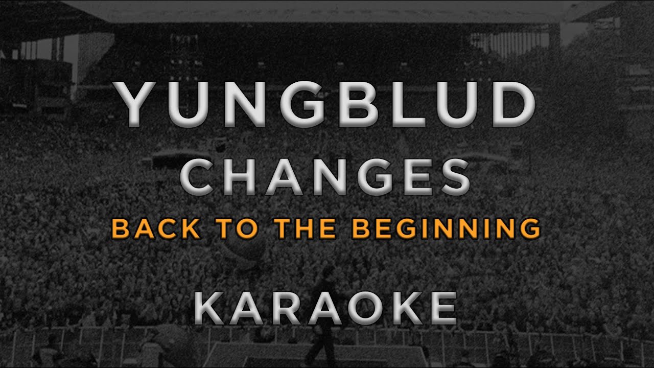 YUNGBLUD — Changes • KARAOKE