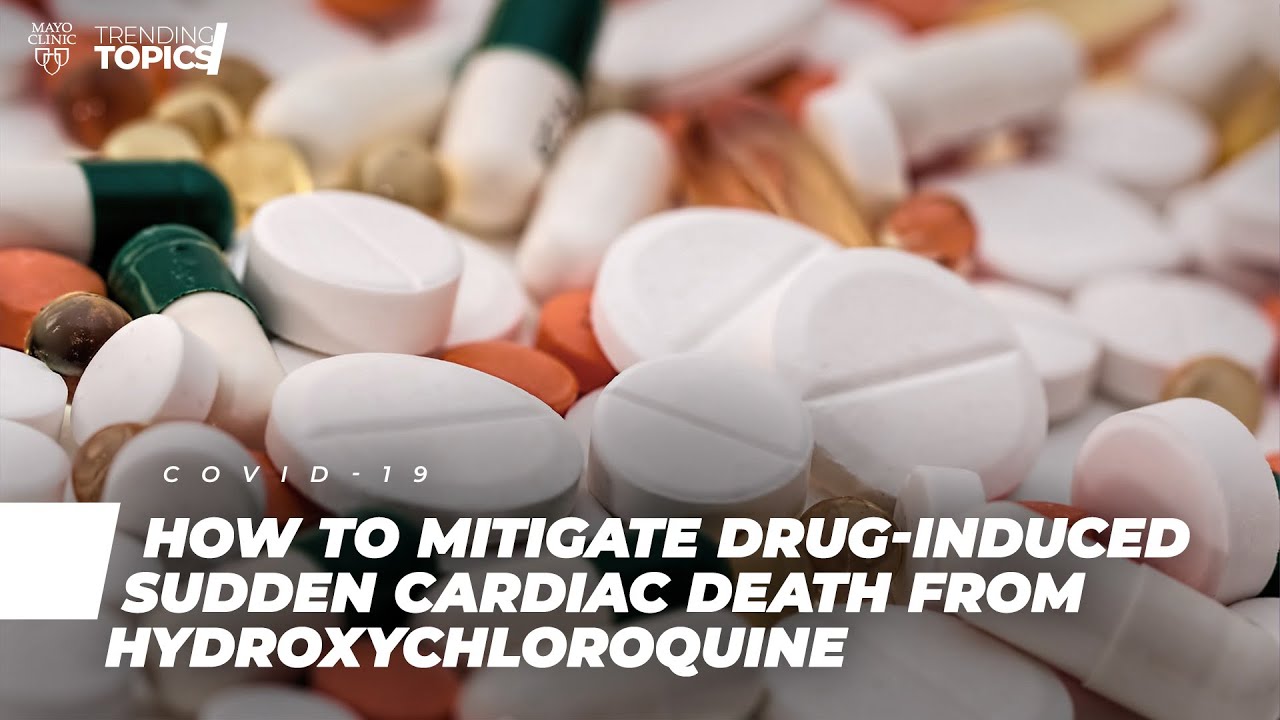 How to Mitigate Drug-Induced Sudden Cardiac Death From Hydroxychloroquine | Full Video