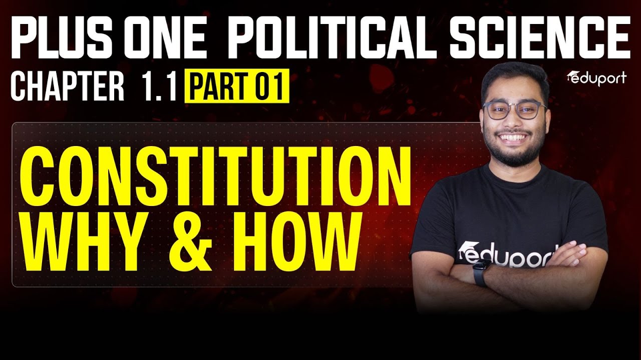 Constitution Why and How Chapter 1.1  - Part 1 | Eduport