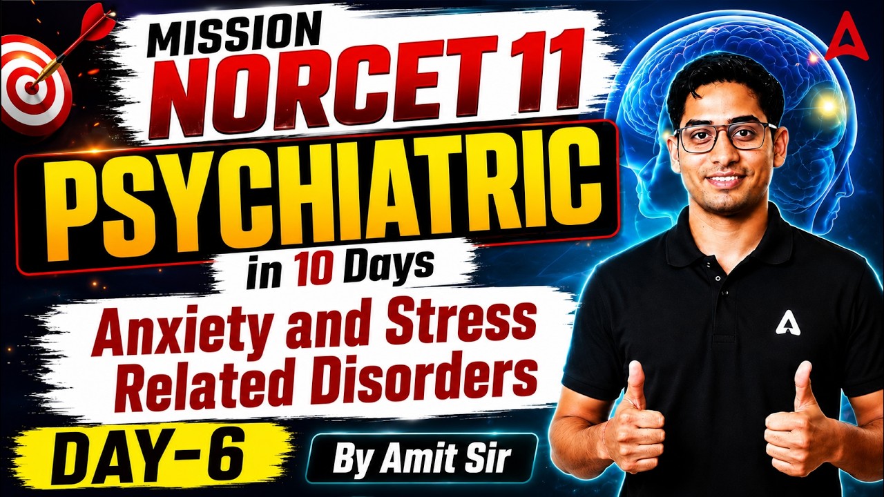 NORCET 11 2026 | NORCET 11 Anxiety and Stress Disorders Class #6 | NORCET 11 Preparation By Amit Sir