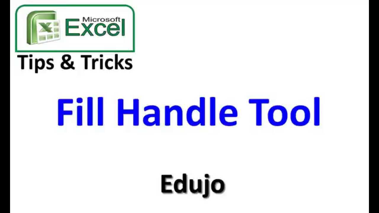 02 Fill Handle Tool - Edujo