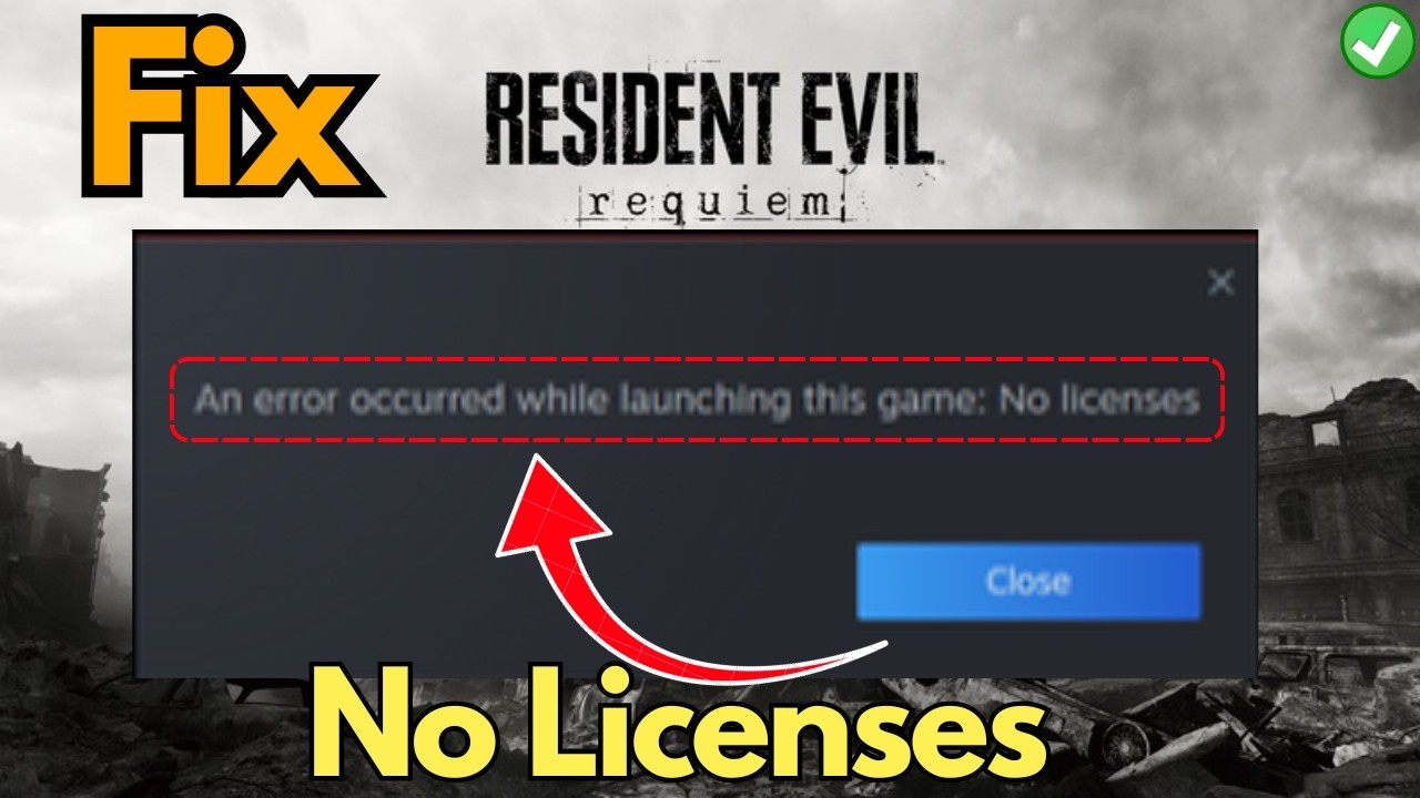 Исправление ошибки отсутствия лицензий в Resident Evil Requiem