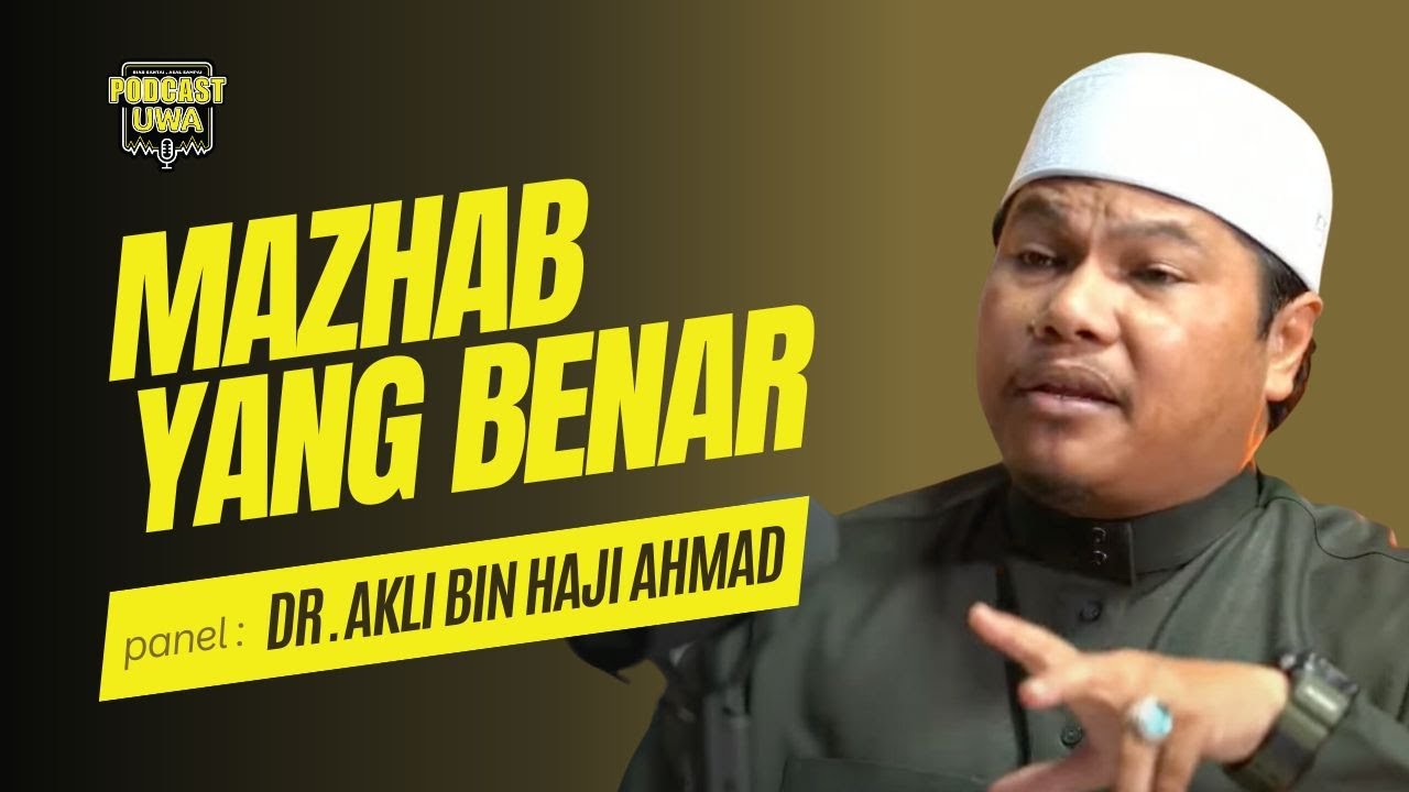 Al-Asyairah dan Al-Maturidiyah adalah Ahli Sunnah Wal Jamaah yang sebenar | Podcast UWA